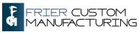 Frier custom manufacturing incorporated
