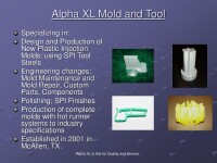 Alpha xl mold and tool