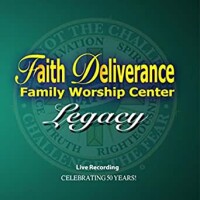 Faith deliverance family worship center