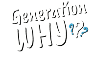 Generation why