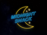 Midnight snacks