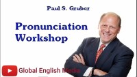 Pronunciation workshop with paul gruberr, ms, ccc-slp