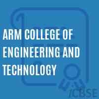 Arm college of engineering and technology