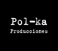 POL-KA PRODUCCIONES S.A.