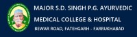 Major s.d. singh medical college & hospital, fatehgarh,