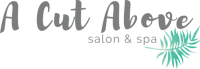 A Cut Above Salon and Day Spa