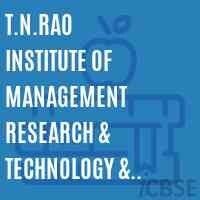 T.n.rao institute of management research & technology & b.ed.college-rajkot