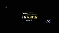 Pim Pam Pum | Produção Audiovisual