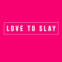 Love to slay