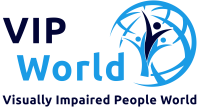 Vip (visually impaired people) world services