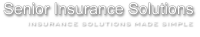 Senior insurance solutions  llc