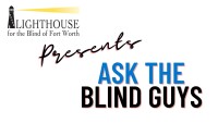 Lighthouse for the blind of fort worth aka tarrant county association for the blind