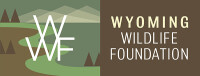 Wyoming Wildlife - The Foundation