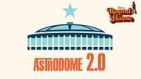 Astrodome*tomorrow