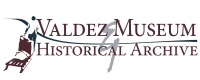 Valdez museum & historical archive